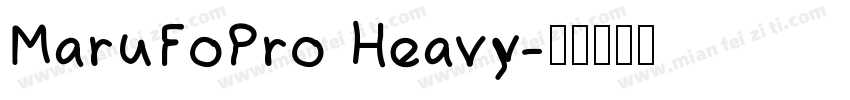MaruFoPro Heavy字体转换